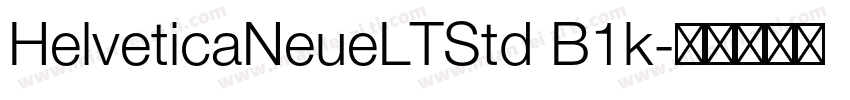 HelveticaNeueLTStd B1k字体转换